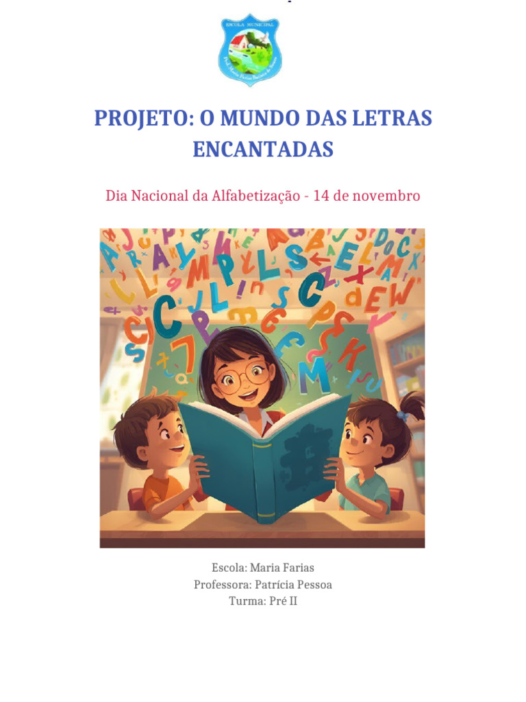 Projeto O Mundo Das Letras Encantadas | PDF | Alfabetização | Educação ...
