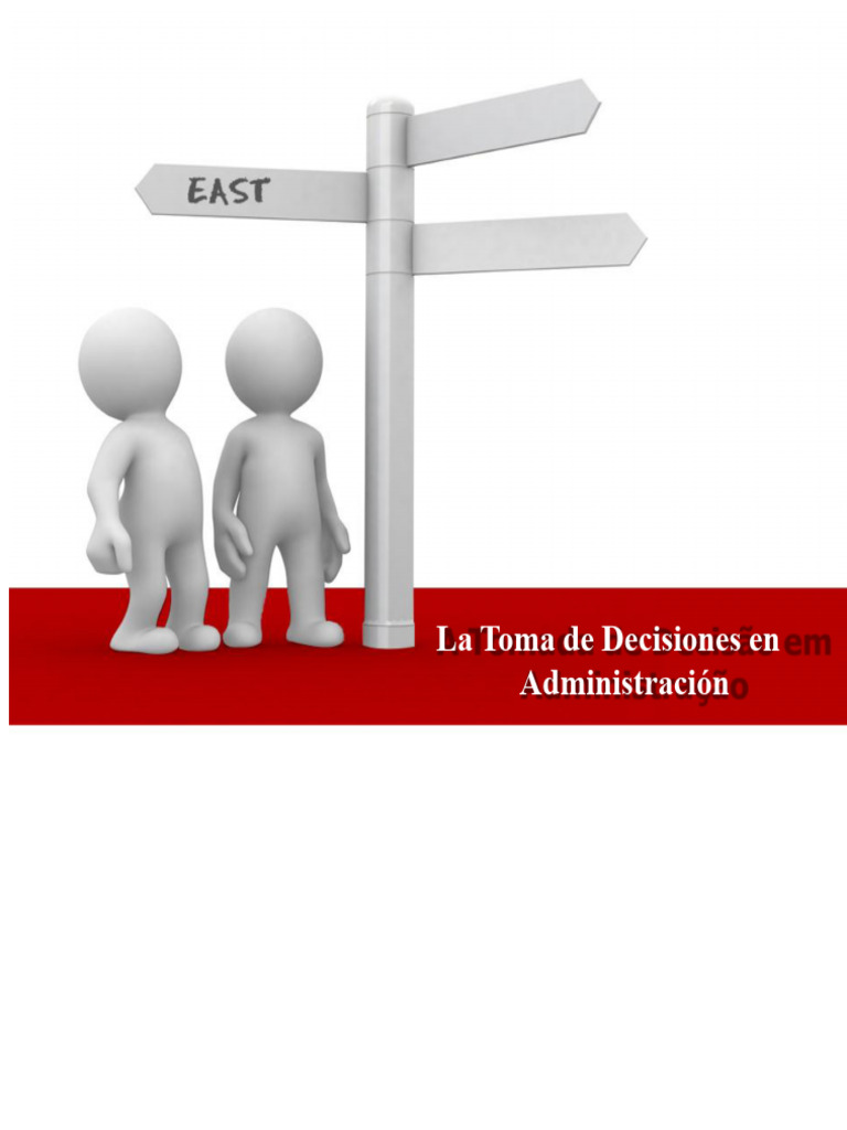 La Toma de Decisiones en Administración | PDF | Racionalidad | Toma de ...