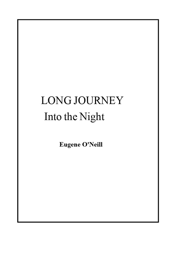 O'Neill's Long Journey Into Night | PDF | Eugene O'neill