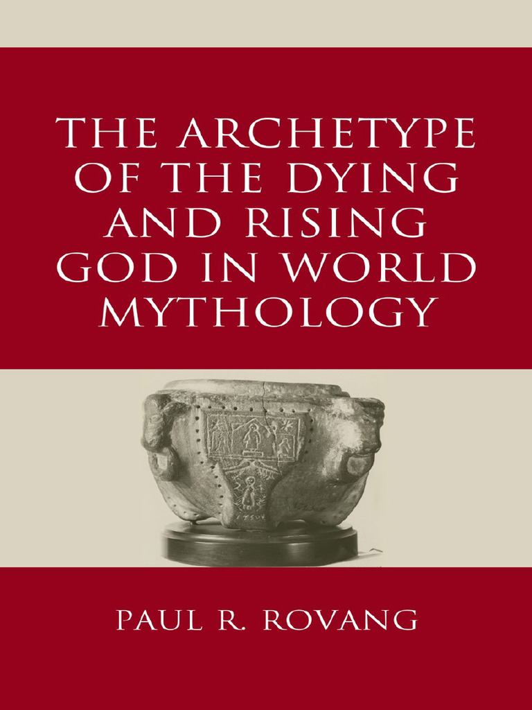Dying and Rising Gods in Mythology | PDF