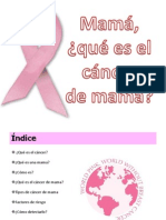 Mamá, ¿qué es el cáncer de mama