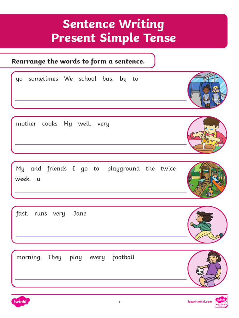 Sentence Writing Present Simple Tense: Rearrange The Words To Form A ...