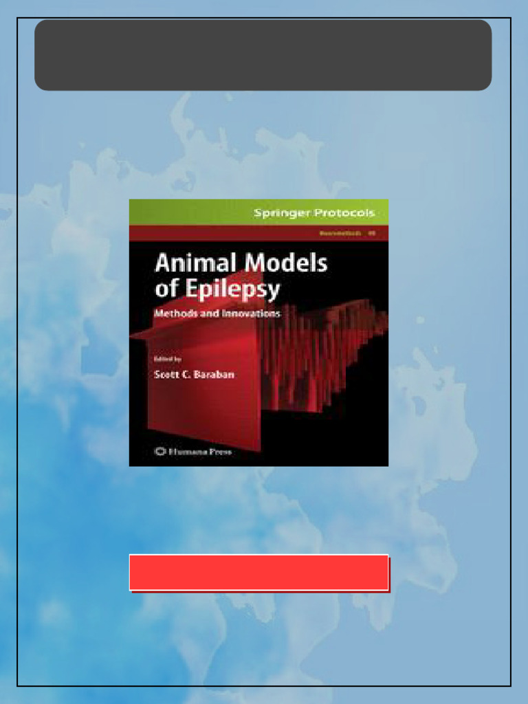1844Animal Models of Epilepsy Methods and Innovations 1st Edition Cody ...