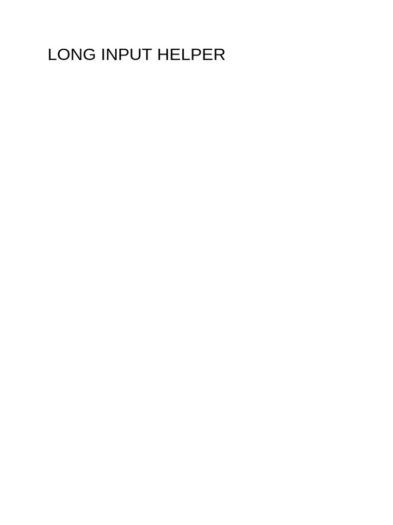 Long Input Helper | PDF