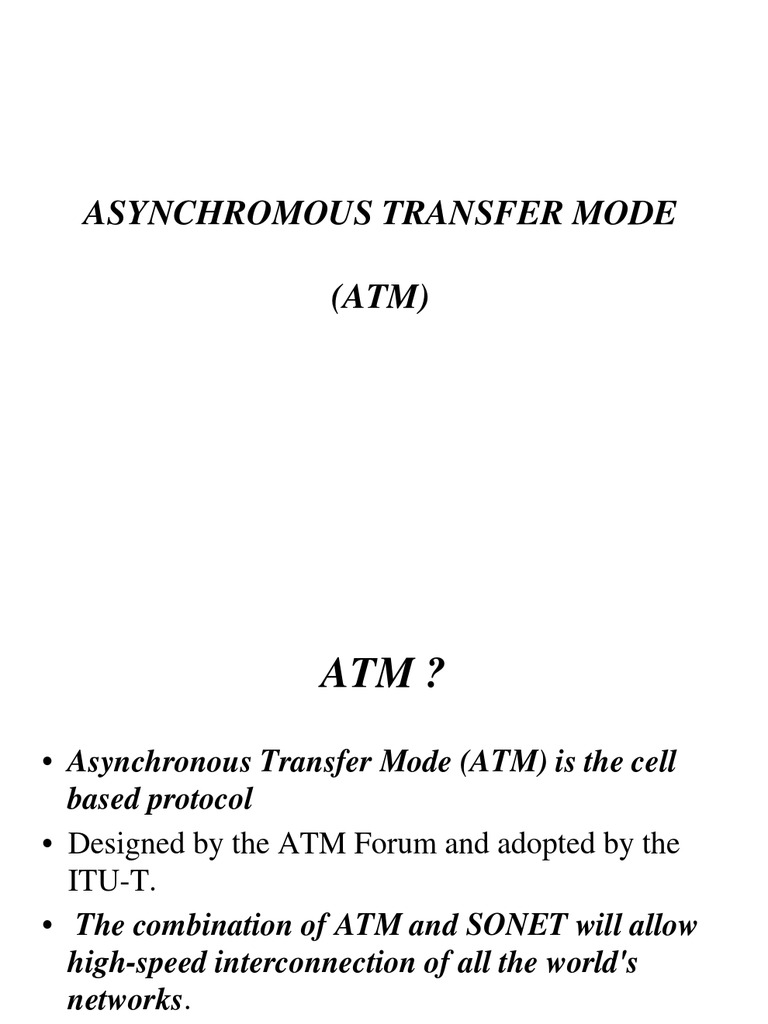 ATM Protocol and Network Design | PDF | Asynchronous Transfer Mode ...