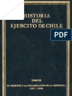 Historia Del Ejército de Chile. Tomo III. El Ejército y La Organización de La República (1817-1840) .