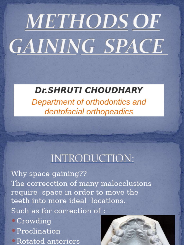 Methods of Gaining Space | PDF | Orthodontics | Dentistry Branches