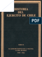 Historia Del Ejército de Chile. Tomo IX. El Ejército Después de La Segunda Guerra Mundial (1940-1952) .