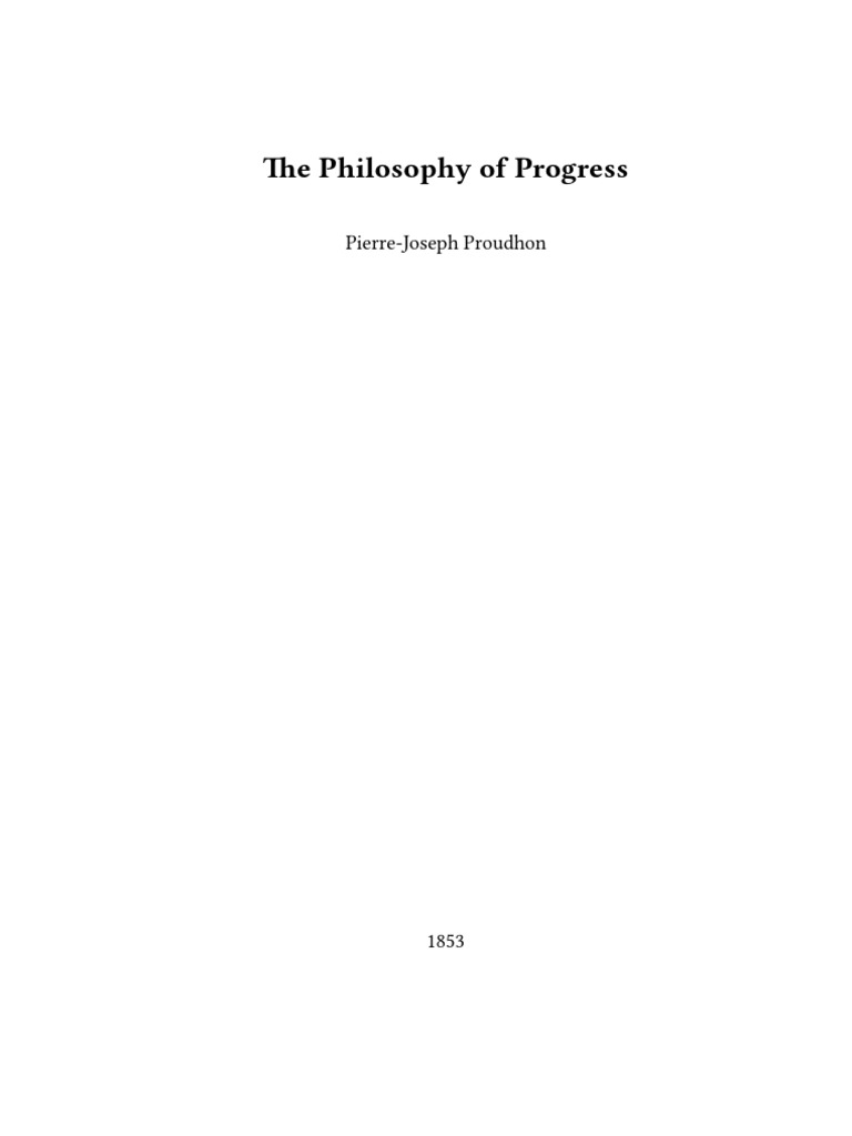 Proudhon's Philosophy of Progress Explained | PDF | Idea | Concept