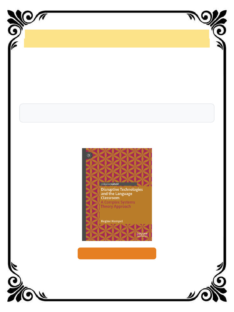 Disruptive Technologies and The Language Classroom A Complex Systems ...