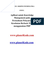 Skripsi Teknik Informatika Aplikasi Untuk Knowledge Management Pada An Pelayanan Kesehatan Berbasis Web Menggunakan PHP