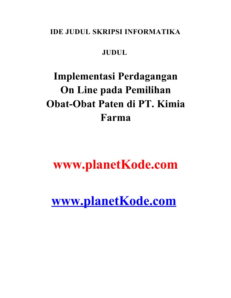 Skripsi Teknik Informatika Implementasi Perdagangan On Line Pada Pemilihan Obat Obat Paten Di Pt Kimia Farma Pdf