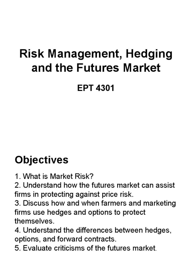 Risk Management, Hedging and The Futures Market | PDF | Futures ...