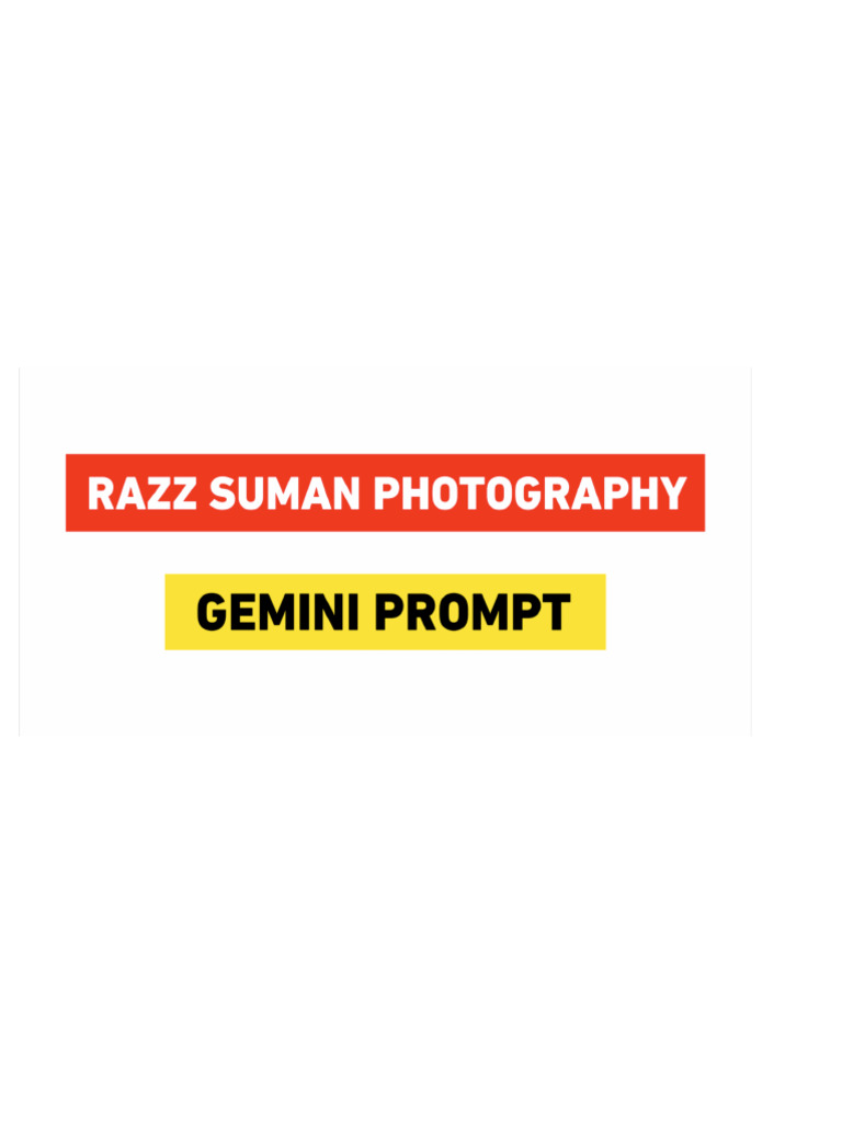 Gemini Prompt (Razz Suman) | PDF