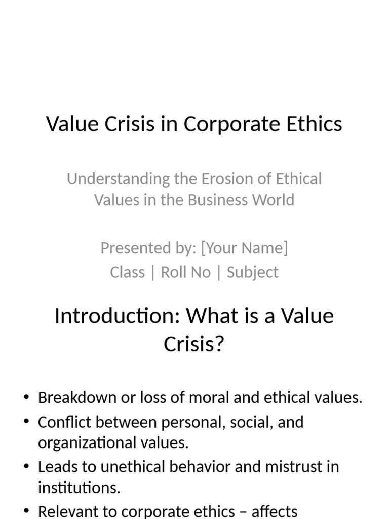 Value Crisis in Corporate Ethics Presentation | PDF