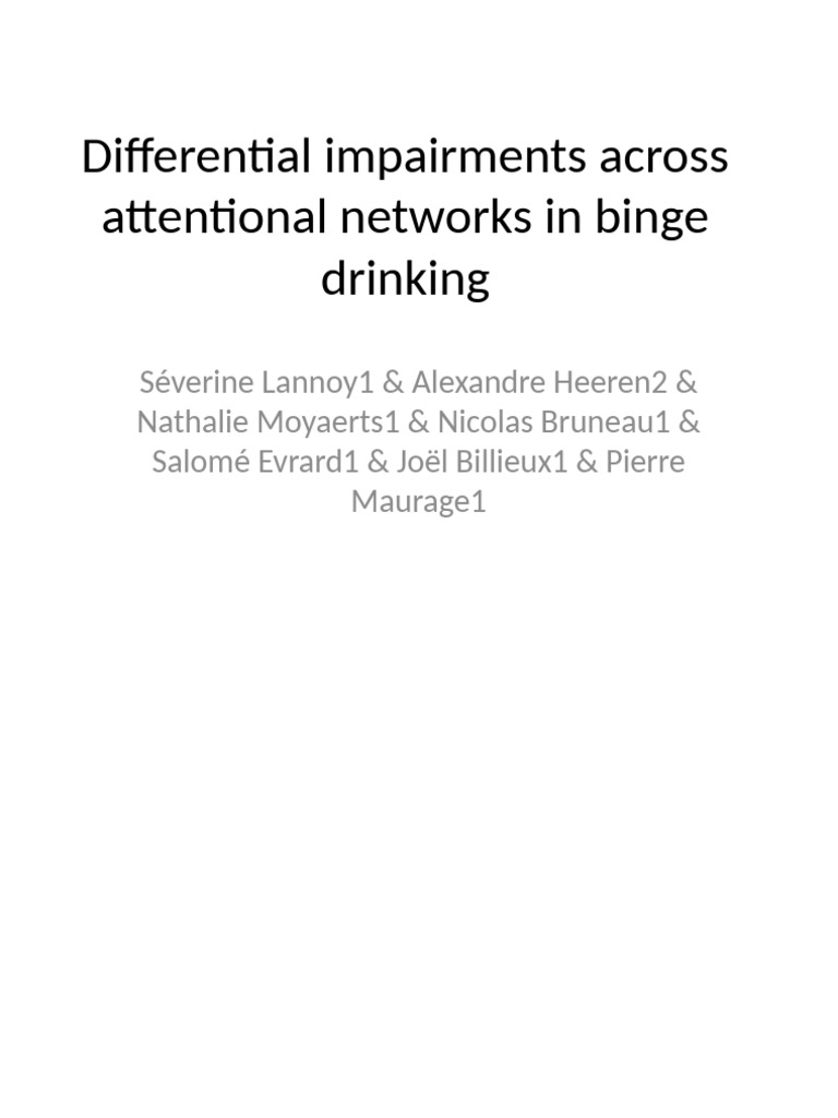 Differential Impairments Across Attentional Networks in Binge Drinking ...
