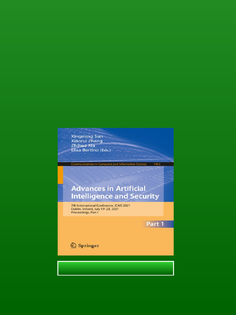 Advances In Artificial Intelligence And Security 7th International ...