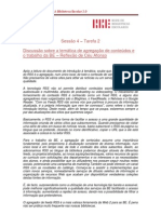 Sessão 4 - Tarefa 2 Discussão Sobre A Temática de Agregação de Conteúdos e o Trabalho Da BE - Reflexão de Céu Afonso