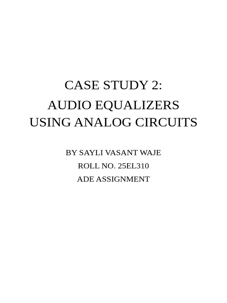 Analog Audio Equalizers Case Study | PDF | Equalization (Audio) | Amplifier