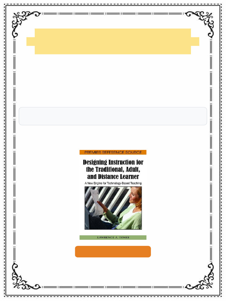 Designing Instruction for the Traditional Adult and Distance Learner A ...