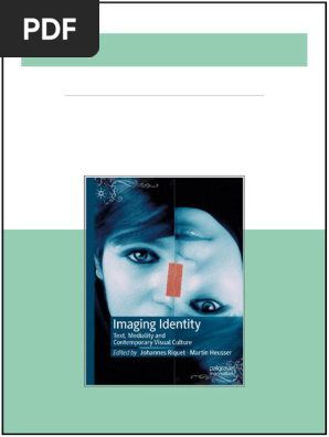 ANNA Imaging Identity: Text, Mediality and Contemporary Visual Culture