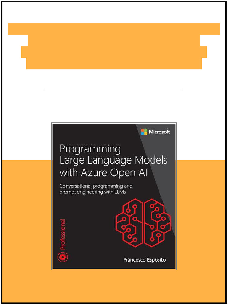 Programming Large Language Models With Azure Open Ai: Conversational ...