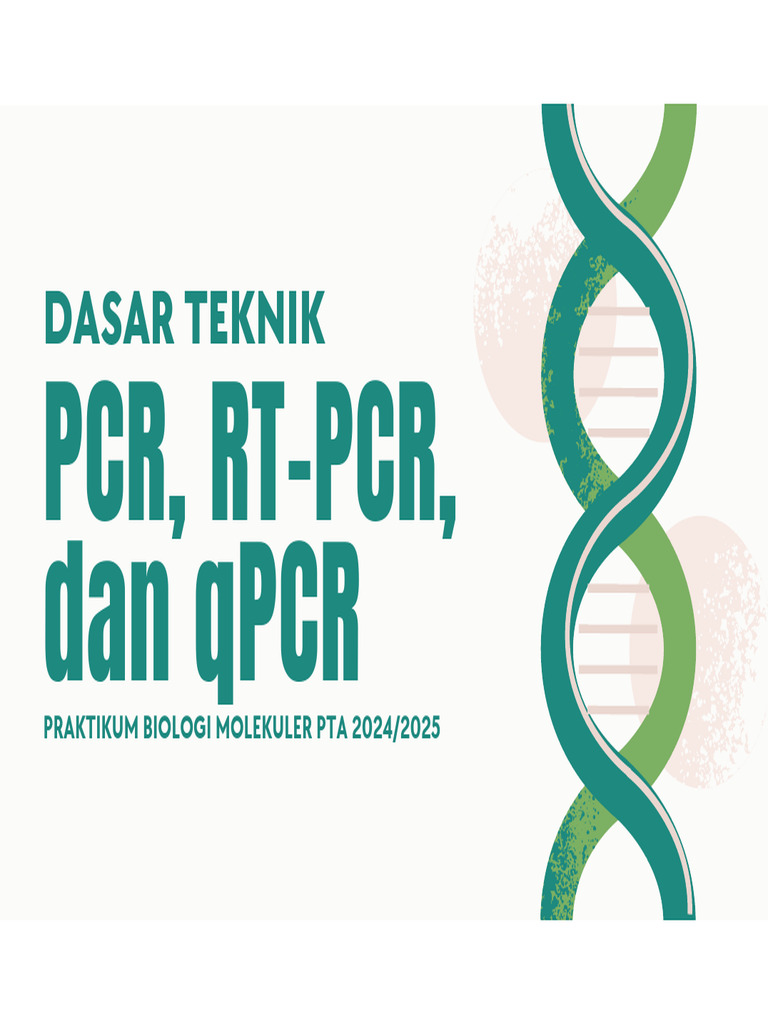 Teknik PCR, RT-PCR, dan qPCR dalam Biologi | PDF