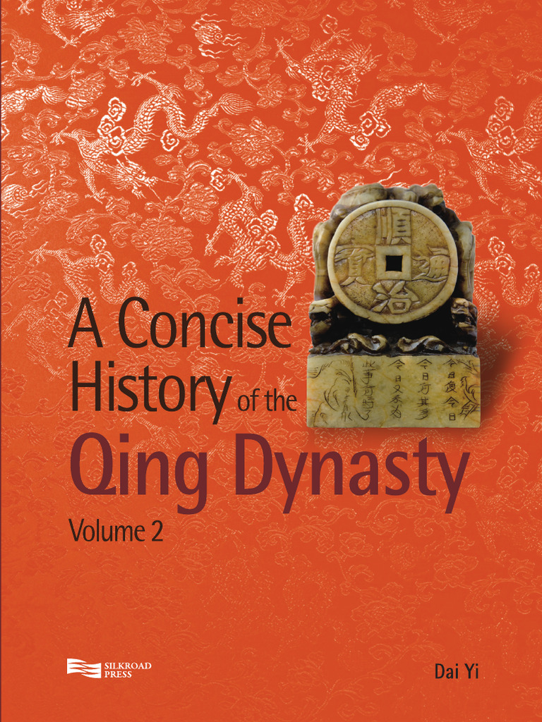 A Concise History of The Qing Dynasty (Volume 2) - Dai, Yi, 1926 | PDF ...