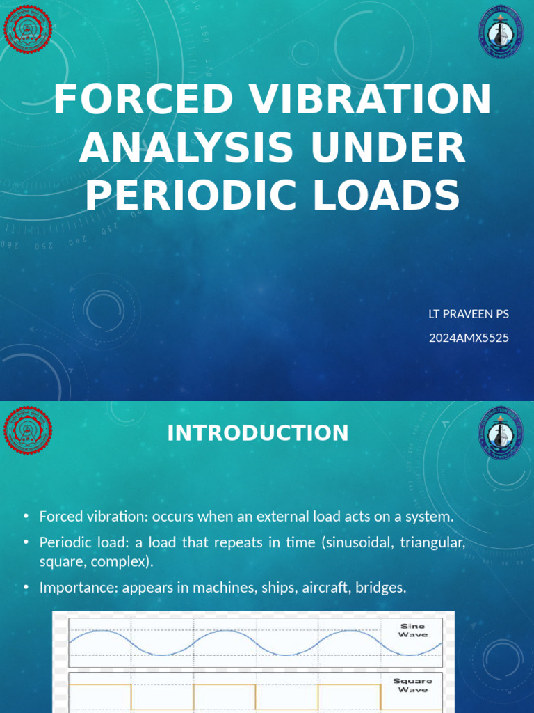 Forced Vibration Periodic Loads Presentation | PDF
