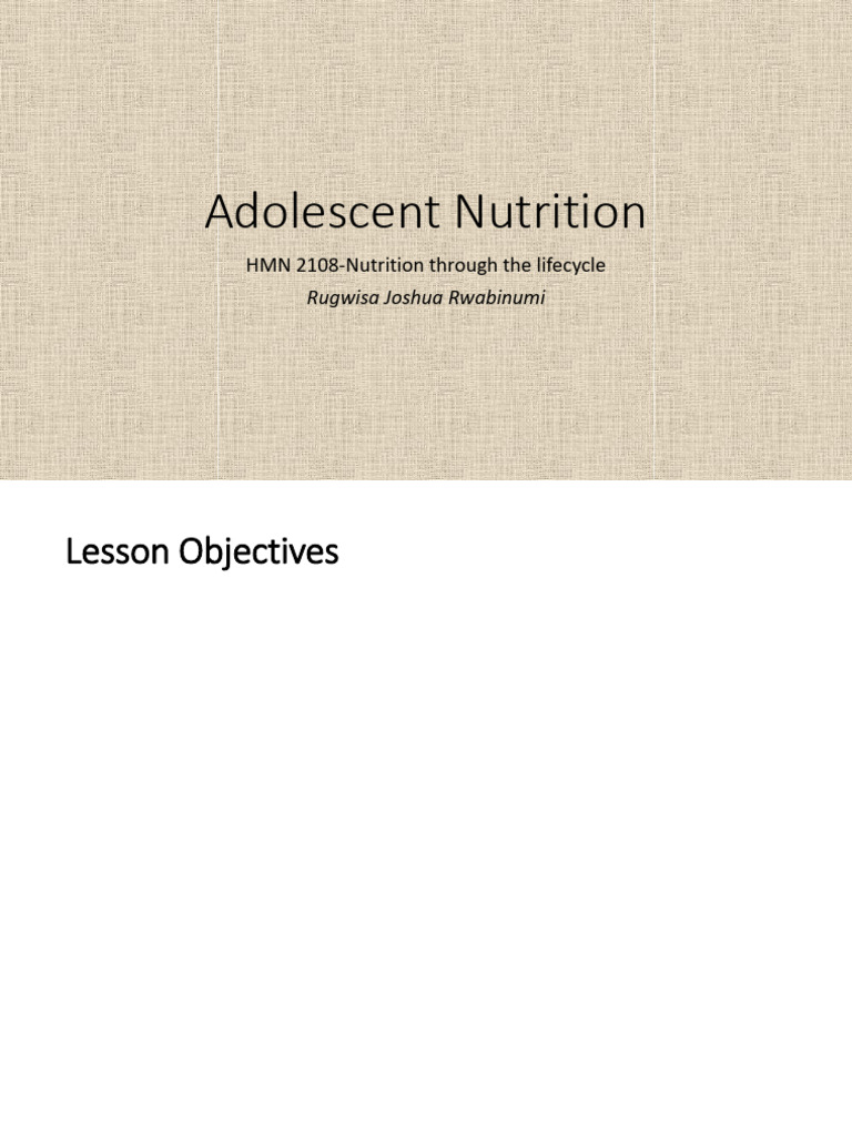 Adolescent Nutrition and Growth Needs | PDF | Adolescence | Puberty