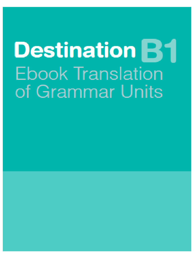 Destination B1 Grammar Key Translation To Vietnamese | PDF