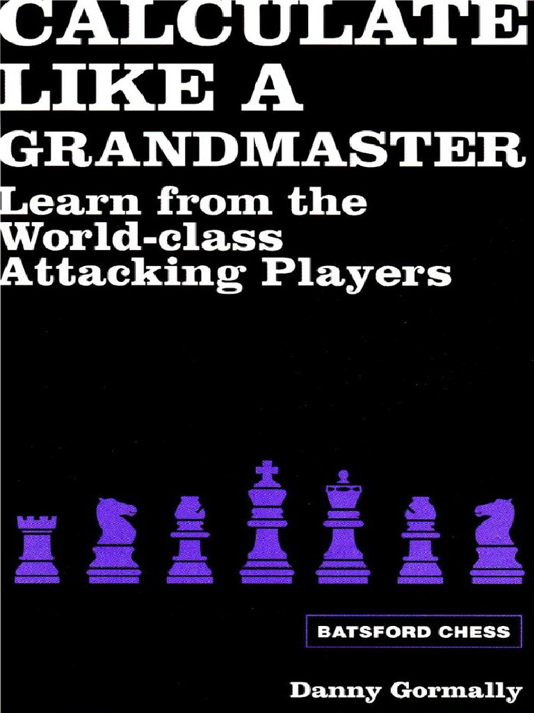 Master Chess Calculation Techniques | PDF | Chess Titles | Chess