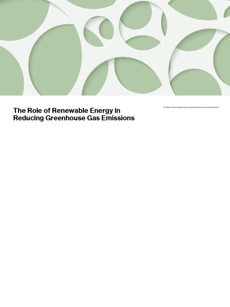 The Role of Renewable Energy in Reducing Greenhouse Gas Emissions | PDF