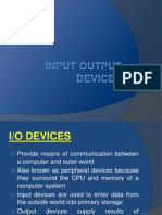 I/O Devices and Their Uses in 40 Characters