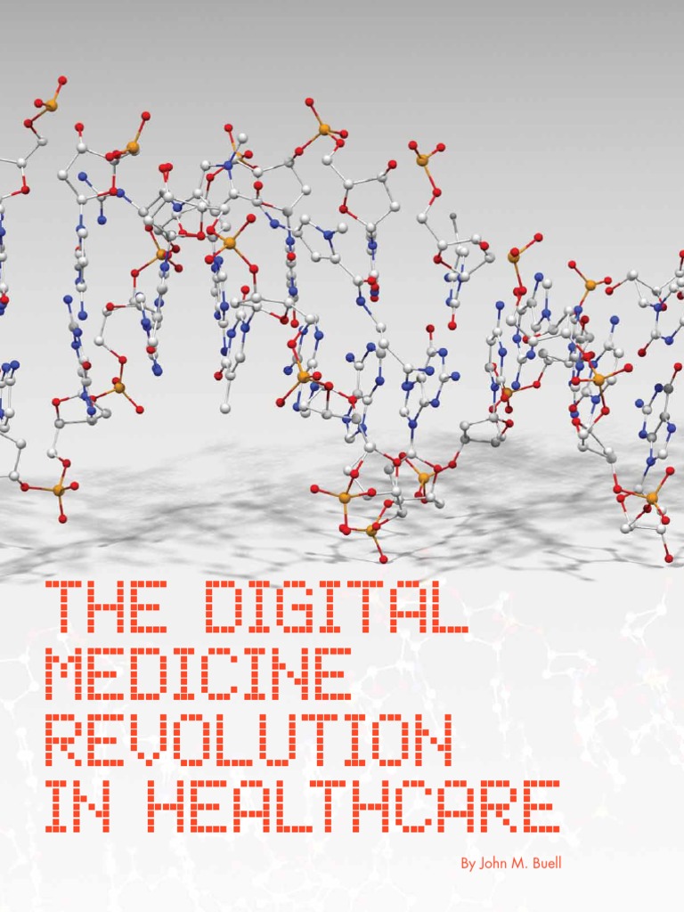 The Digital Medicine Revolution in Healthcare: by John M. Buell | PDF ...