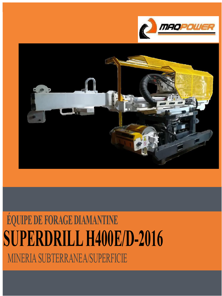 Foreuse diamantine SUPERDRILL H400E/D | PDF | Forage