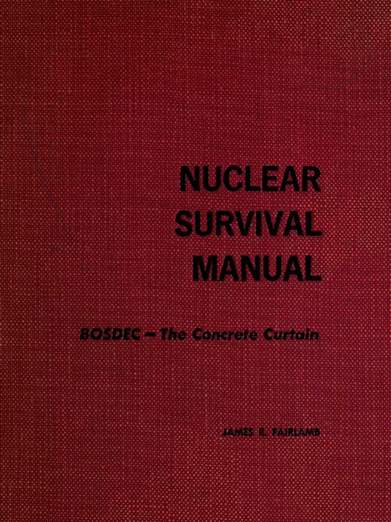 Nuclear Survival Manual | PDF | Explosion | Radioactive Decay