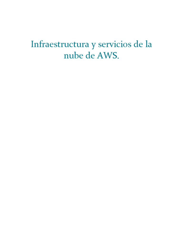 Infraestructura y Servicios de La Nube de AWS | PDF | Computación en la ...