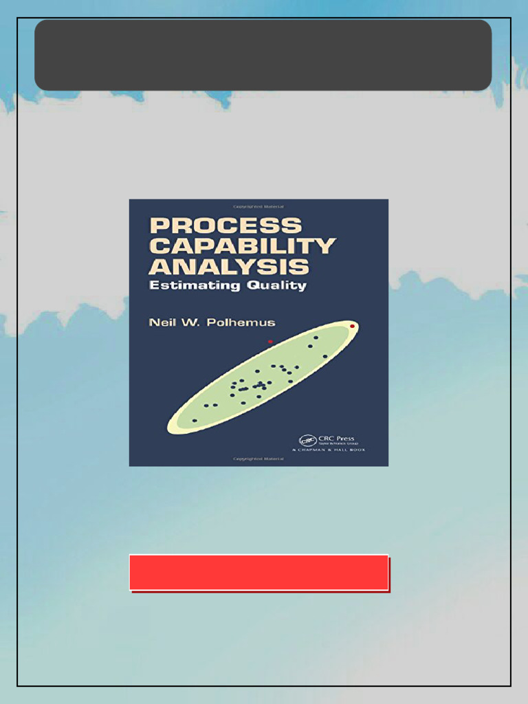 Process Capability Analysis Estimating Quality 1st ed Edition Neil W ...
