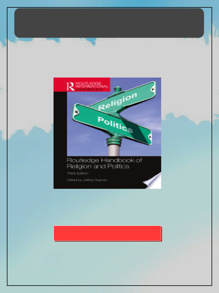 Routledge Handbook of Religion and Politics 3rd Edition Jeffrey Haynes ...
