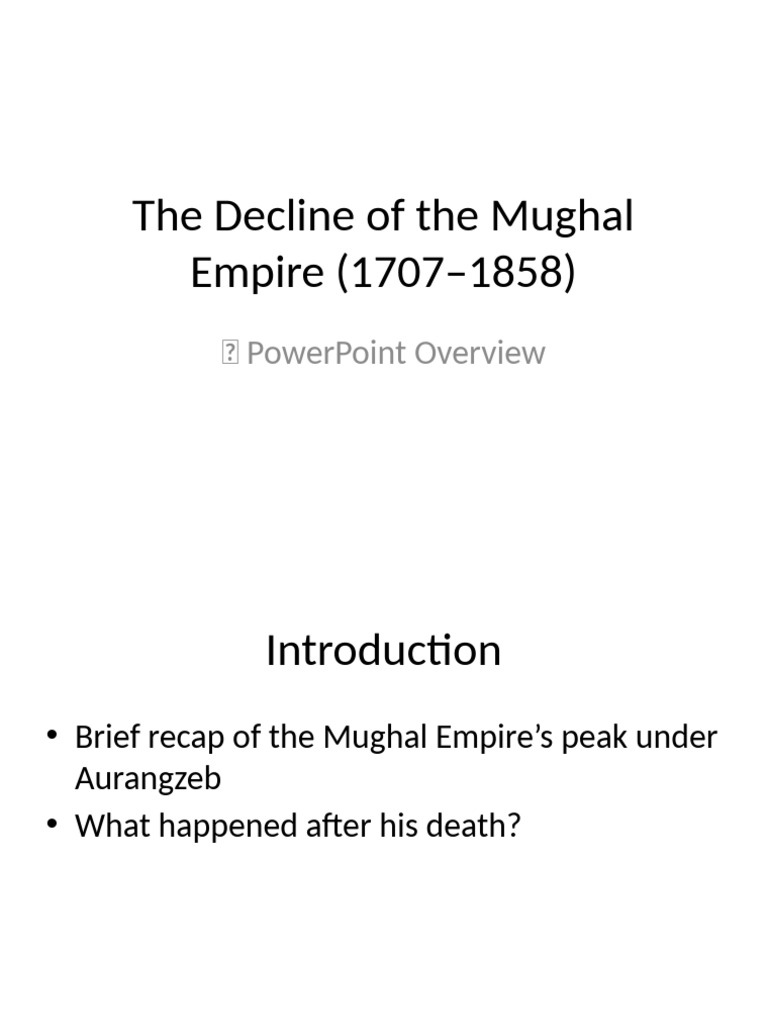 Decline of the Mughal Empire Overview | PDF