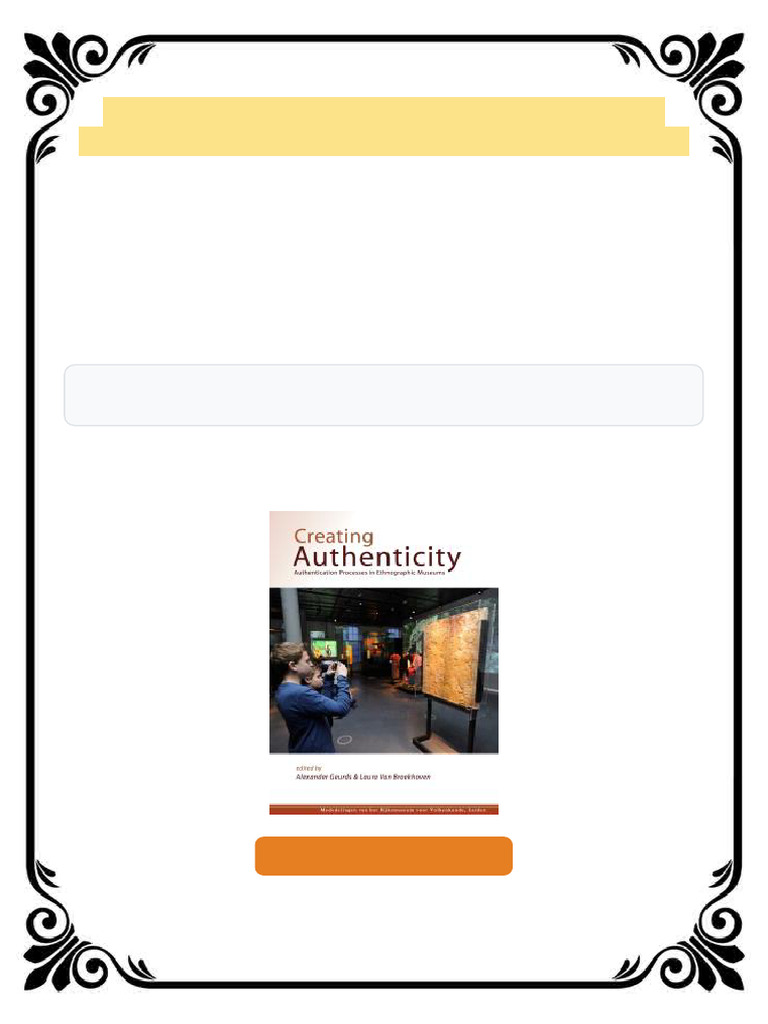 Creating Authenticity Authentication Processes in Ethnographic Museums ...