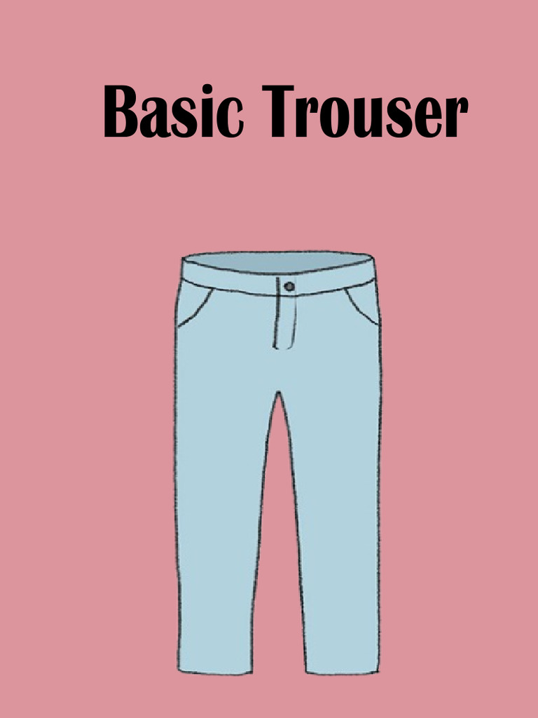 Basic Trouser | PDF