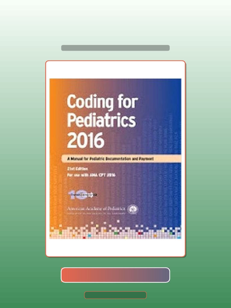 Ultimate Bundle Coding For Pediatrics 2016 A Manual For Pediatric ...