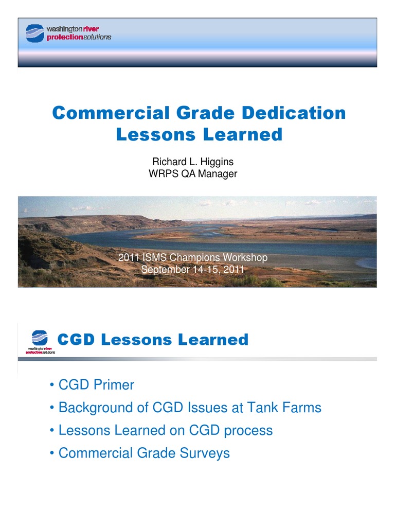 Commercial Grade Dedication Lessons Learned Richard L. Higgins WRPS QA