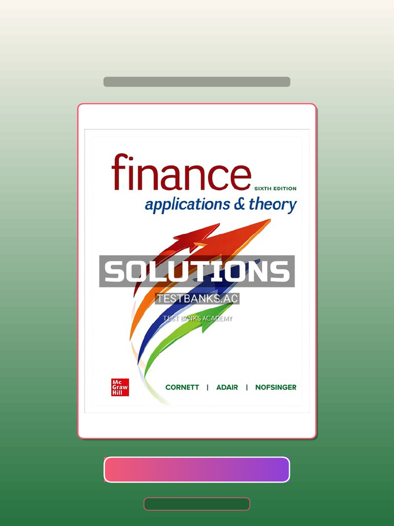 Solutions Manual for Finance Applications and Theory 6th Edition by ...