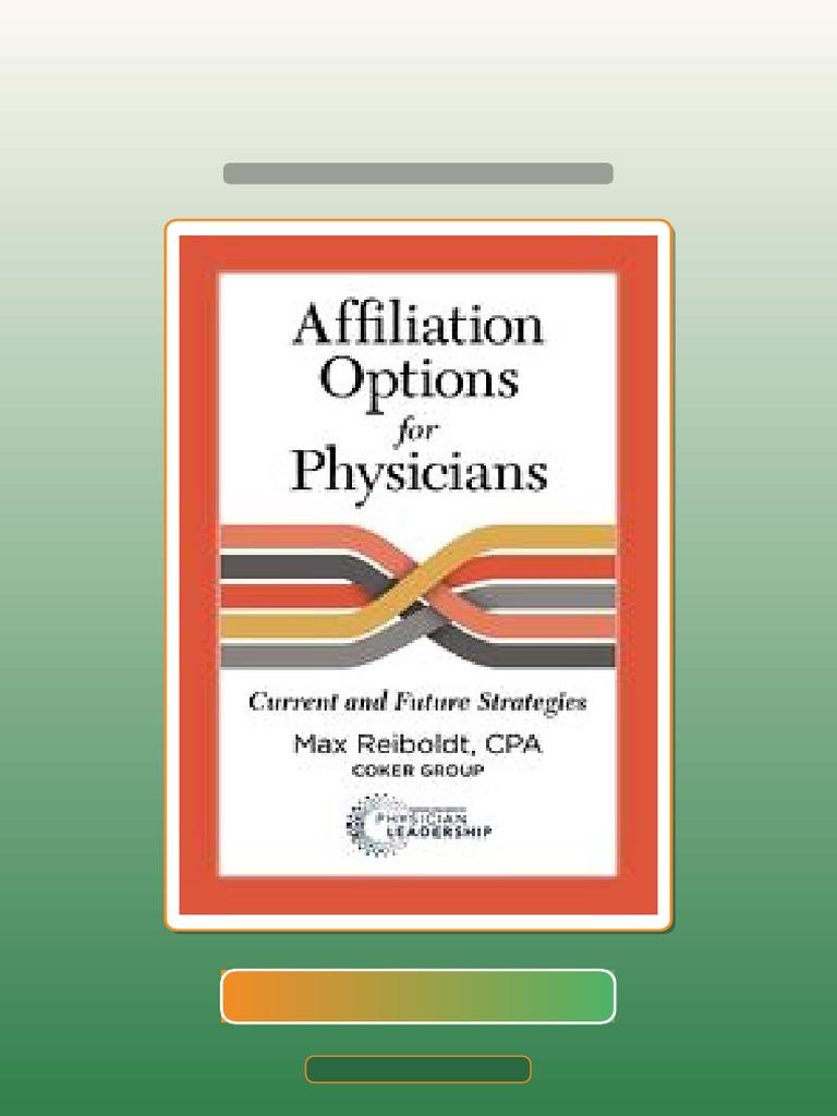 Answers for Affiliation Options for Physicians Current and Future ...