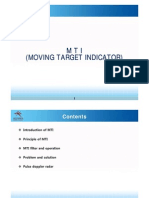 MTI MTI MTI MTI (Moving Target Indicator) (Moving Target Indicator)