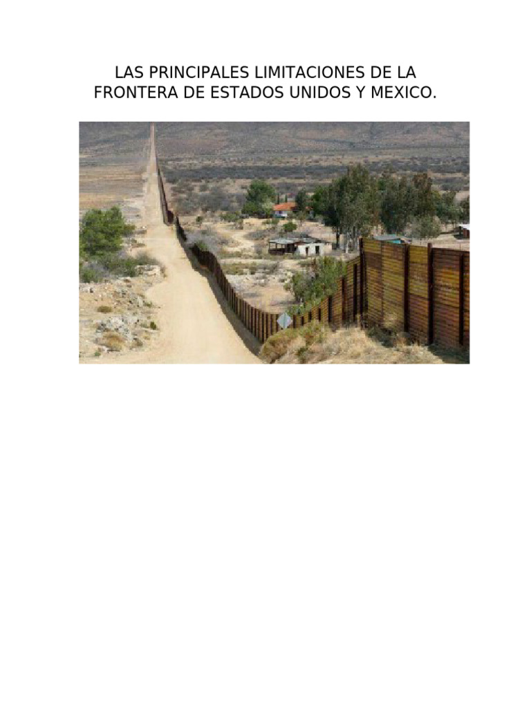 Las Principales Limitaciones de La Frontera de Estados Unidos y Mexico ...