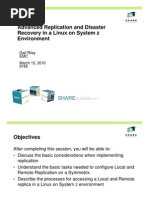 Advanced Replication and Disaster Recovery in A Linux On System Z Environment
